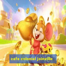 cafe colonial joinville